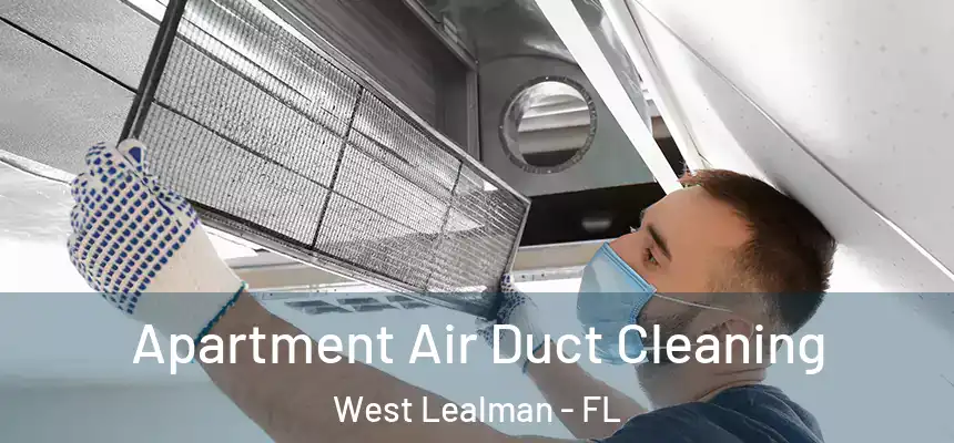 Apartment Air Duct Cleaning West Lealman - FL