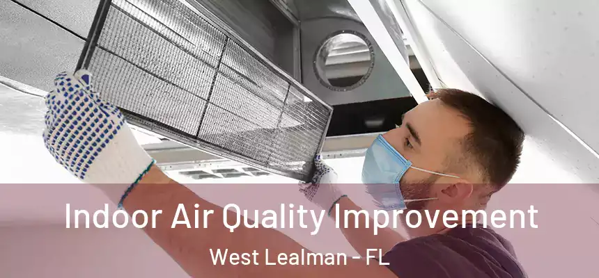 Indoor Air Quality Improvement West Lealman - FL
